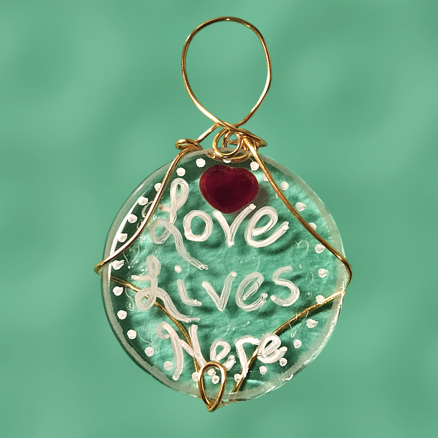 "Love Lives Here" Hand Painted Fused Glass Suncatcher